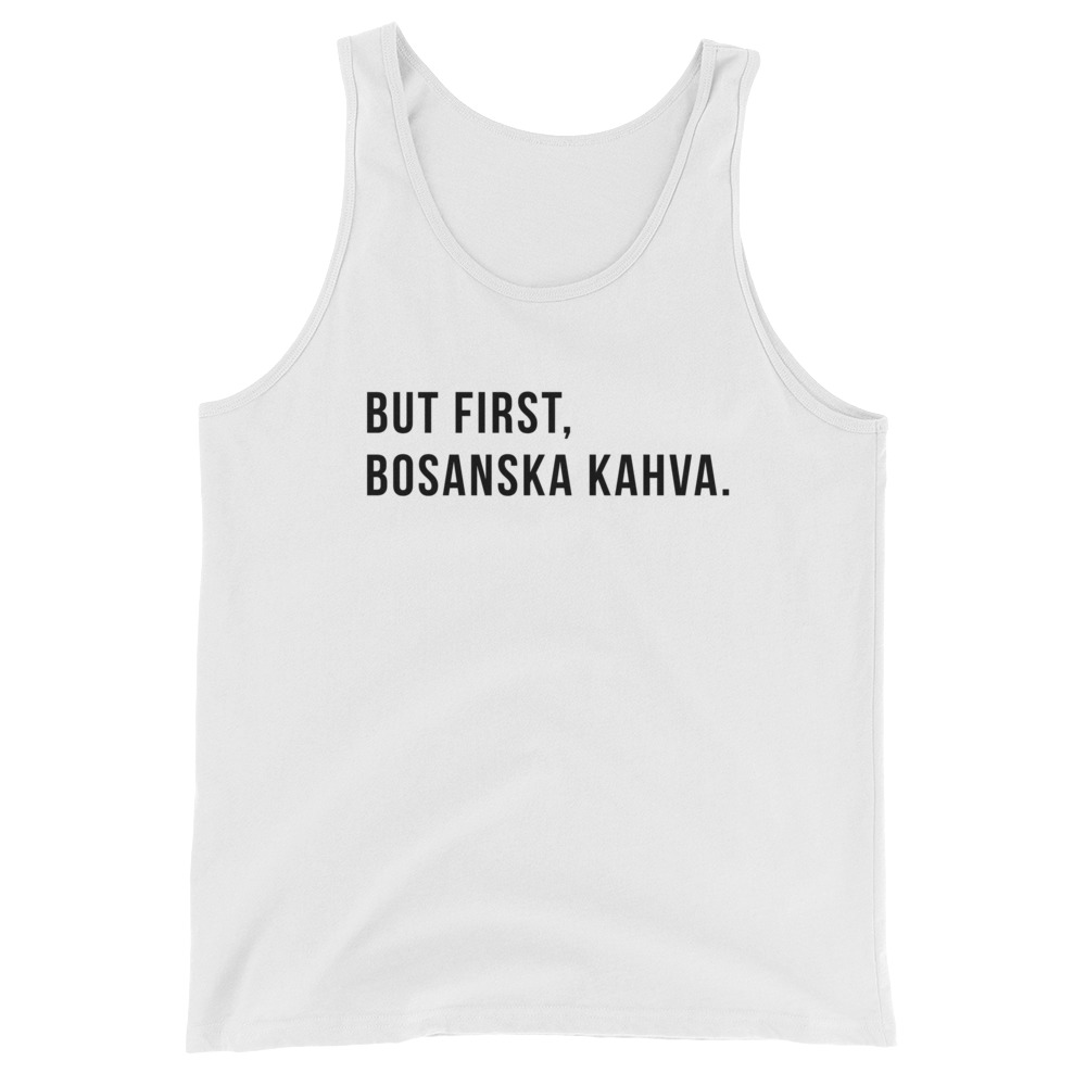 But First, Bosanska Kahva White Tank Top