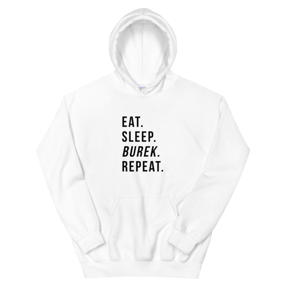 Eat. Sleep. Burek. Repeat. White Hoodie