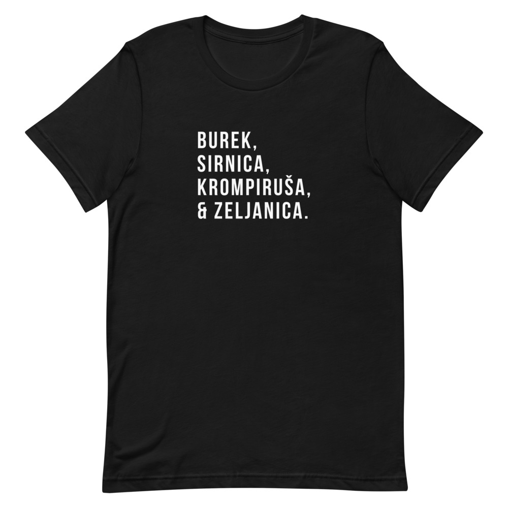 Burek, Sirnica, Krompiruša, & Zeljanica T-Shirt (White Text)