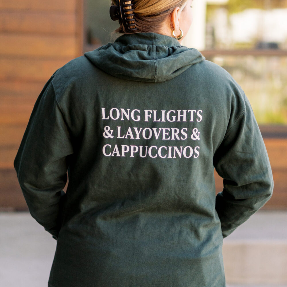 Long Flights & Layovers & Cappuccinos Zip-Up Hoodie
