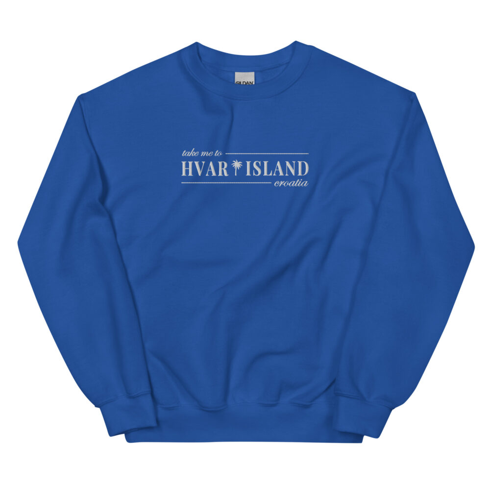 Take Me to Hvar Croatia Embroidered Sweatshirt